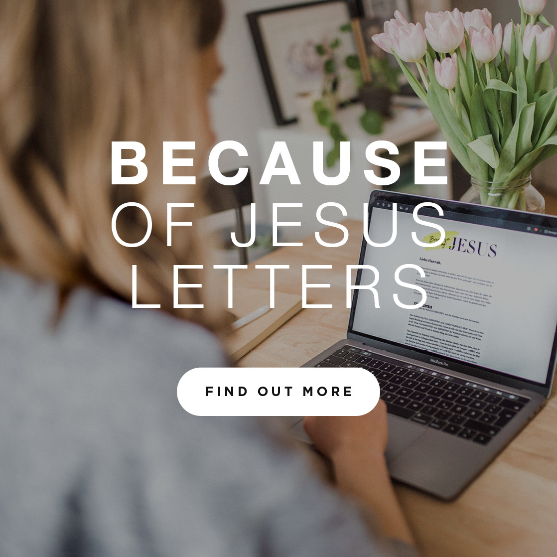 Because of Jesus letters